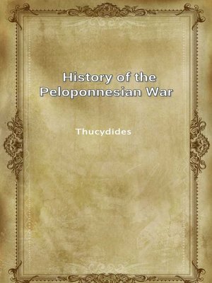 cover image of History Of The Peloponnesian War